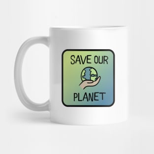 Save our planet! Mug